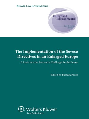 cover image of The Implementation of the Seveso Directives in an Enlarged Europe
